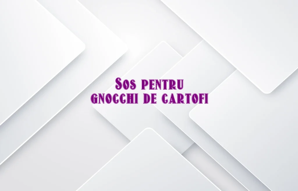 sos pentru gnocchi de cartofi