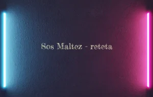 sos maltez reteta