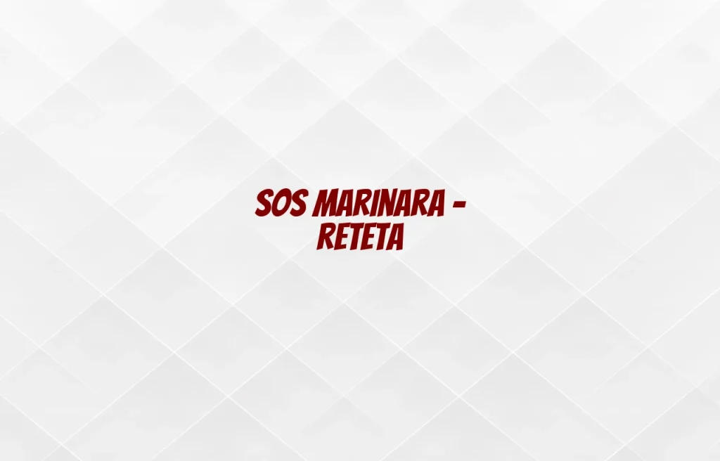sos marinara reteta