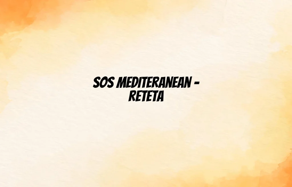sos mediteranean reteta