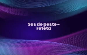 sos de peste reteta