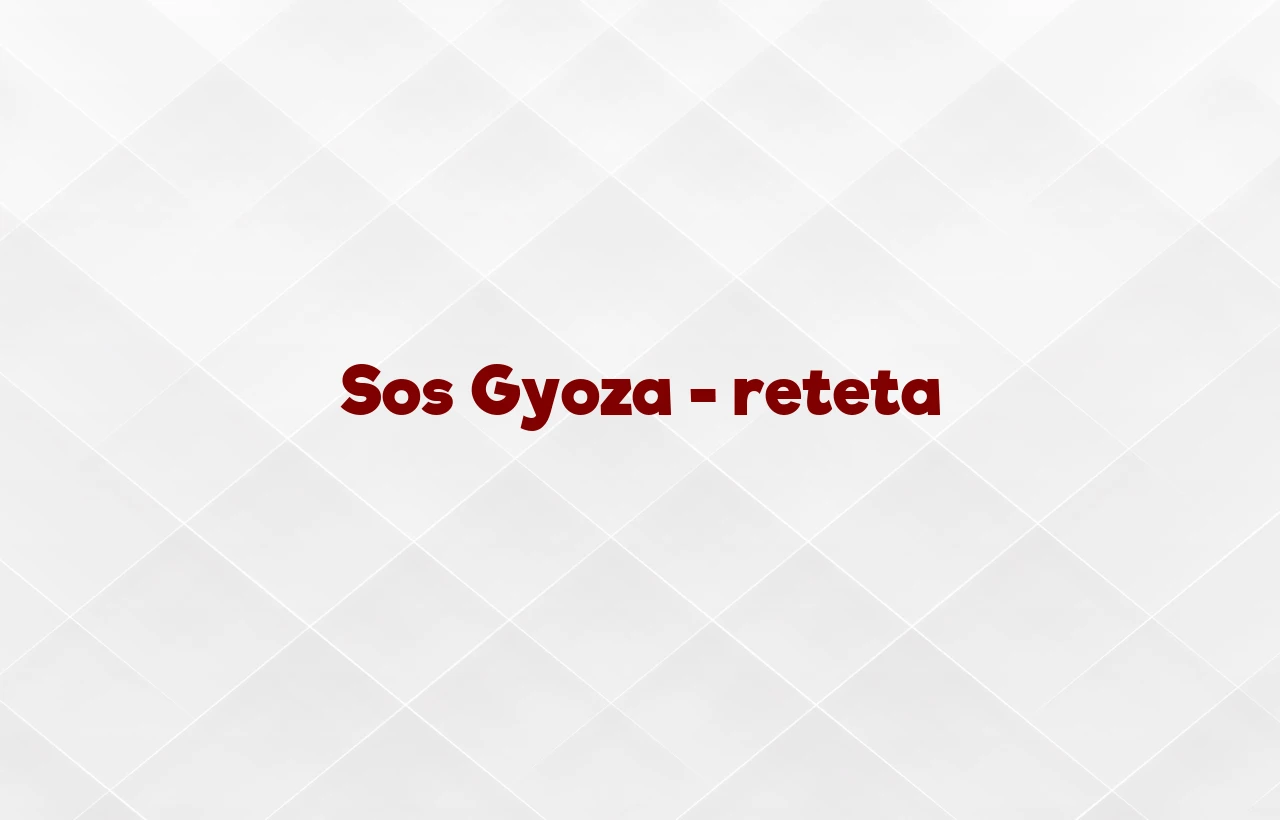 sos gyoza reteta
