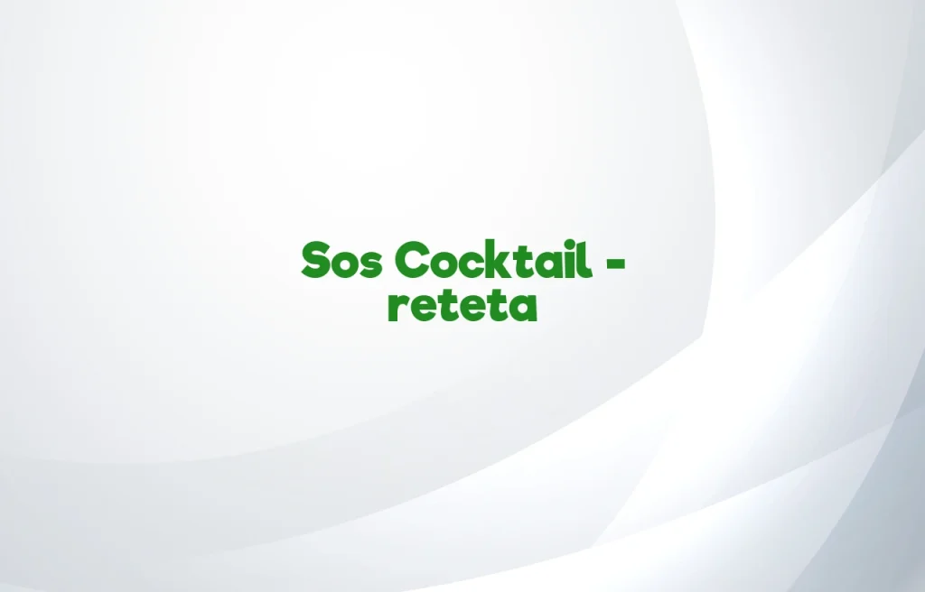 sos cocktail reteta