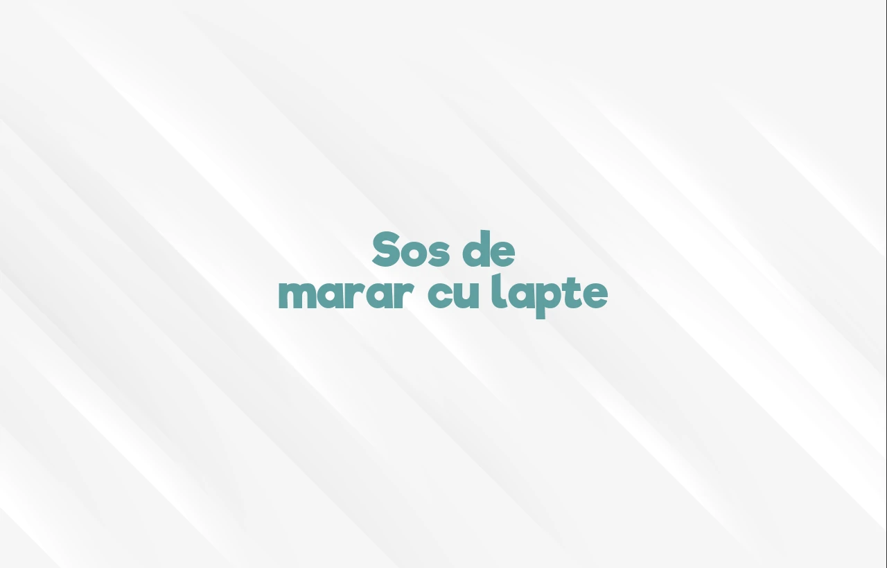 sos de marar cu lapte