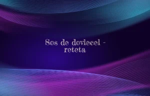 sos de dovlecel reteta