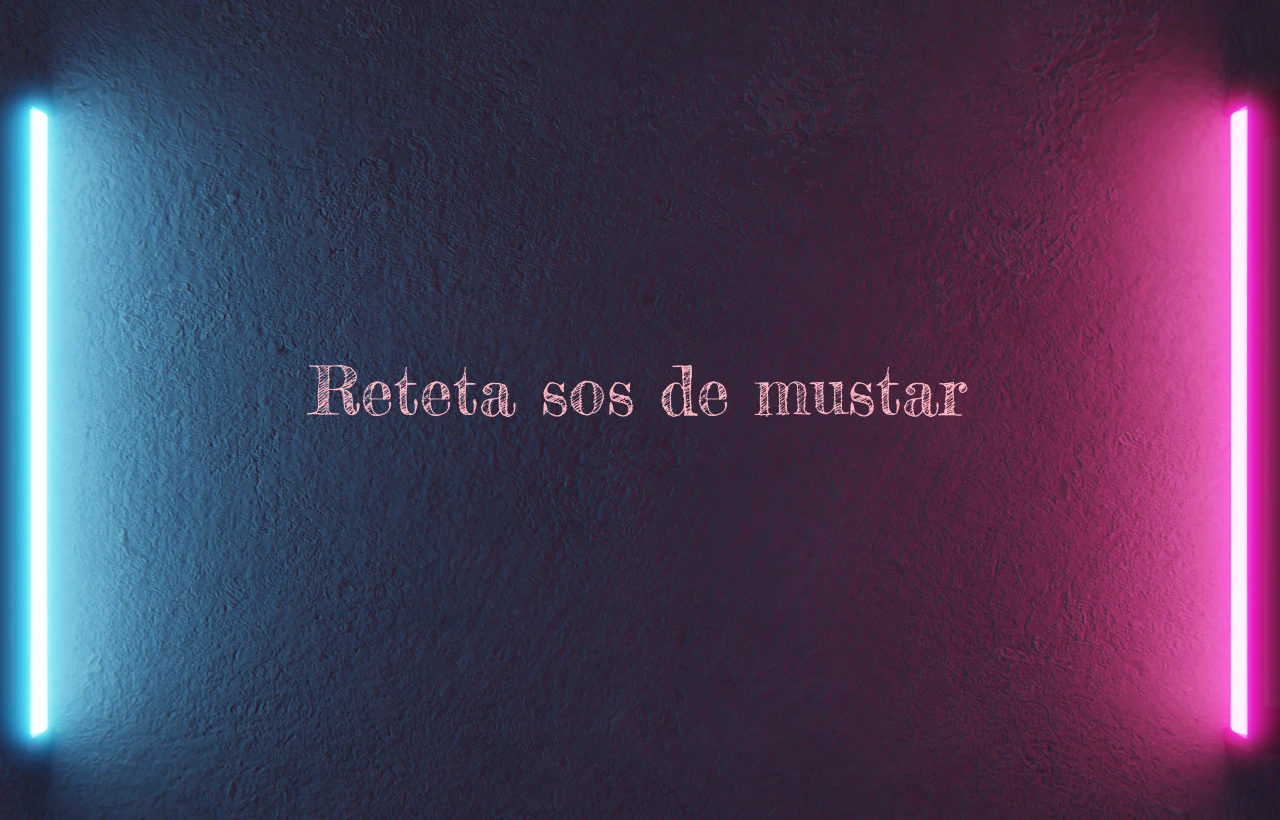 reteta sos de mustar