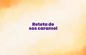 reteta de sos caramel