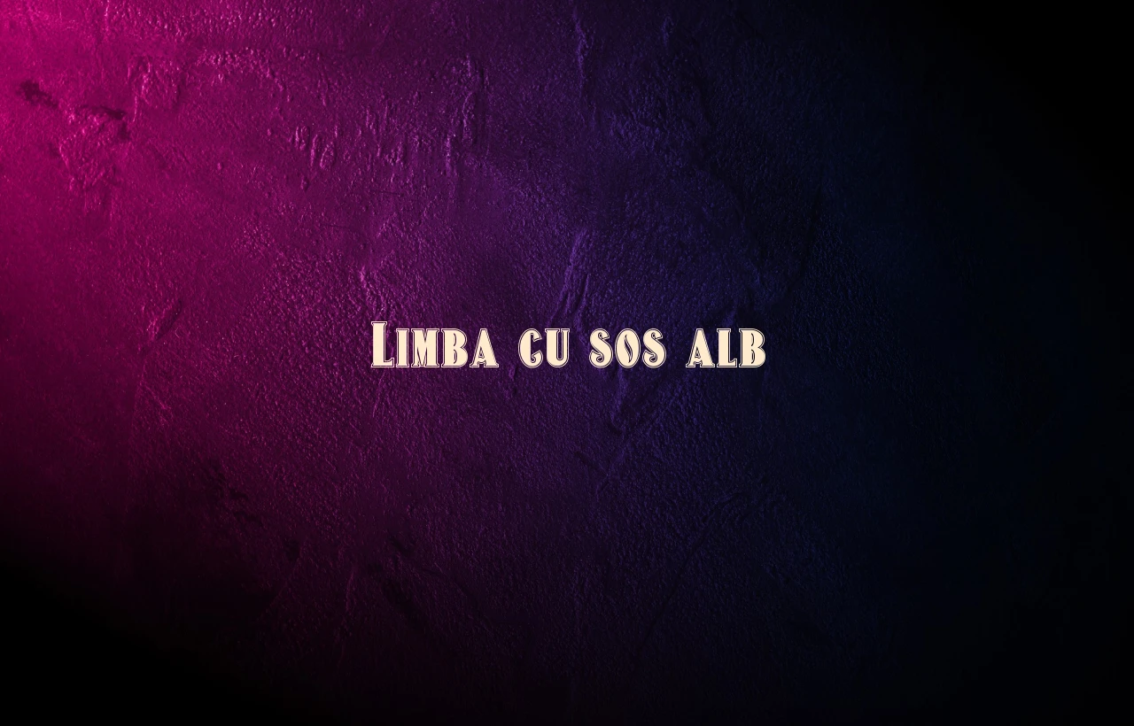 limba cu sos alb