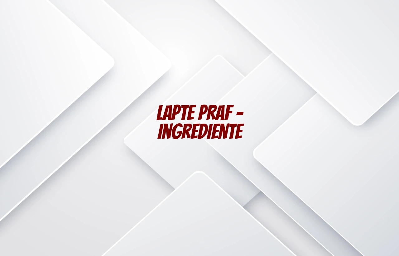 lapte praf ingrediente