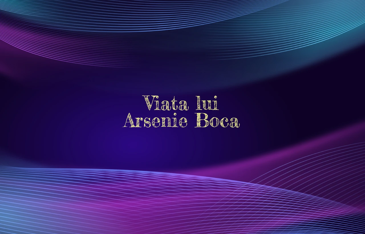 viata lui arsenie boca