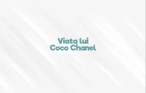viata lui coco chanel
