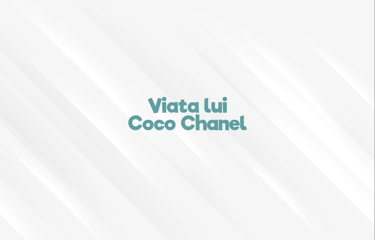 viata lui coco chanel