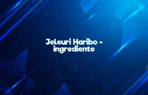 jeleuri haribo ingrediente
