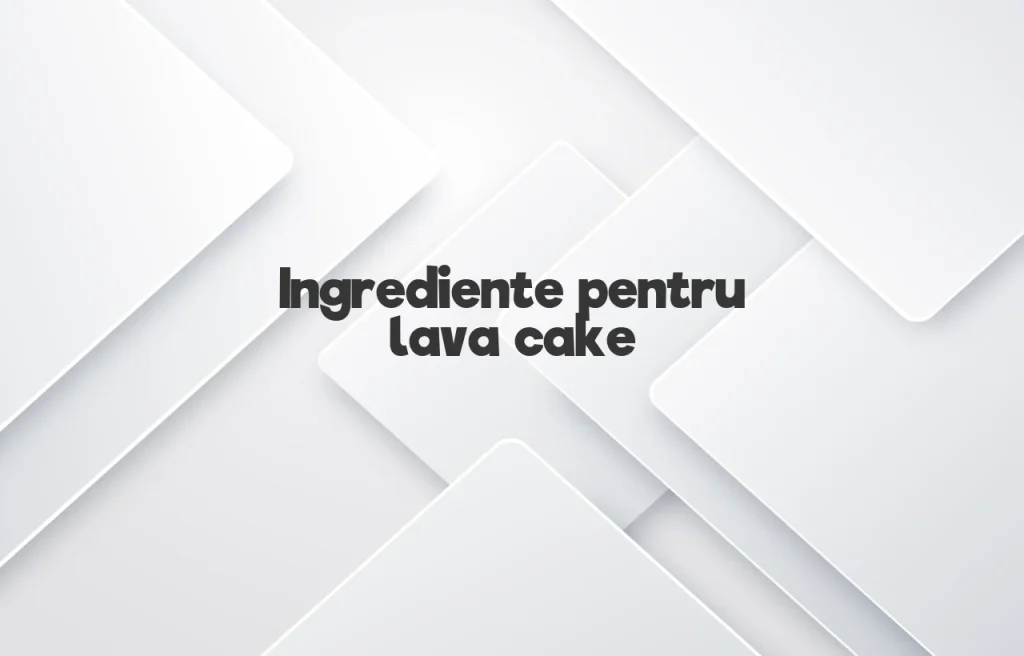 ingrediente lava cake