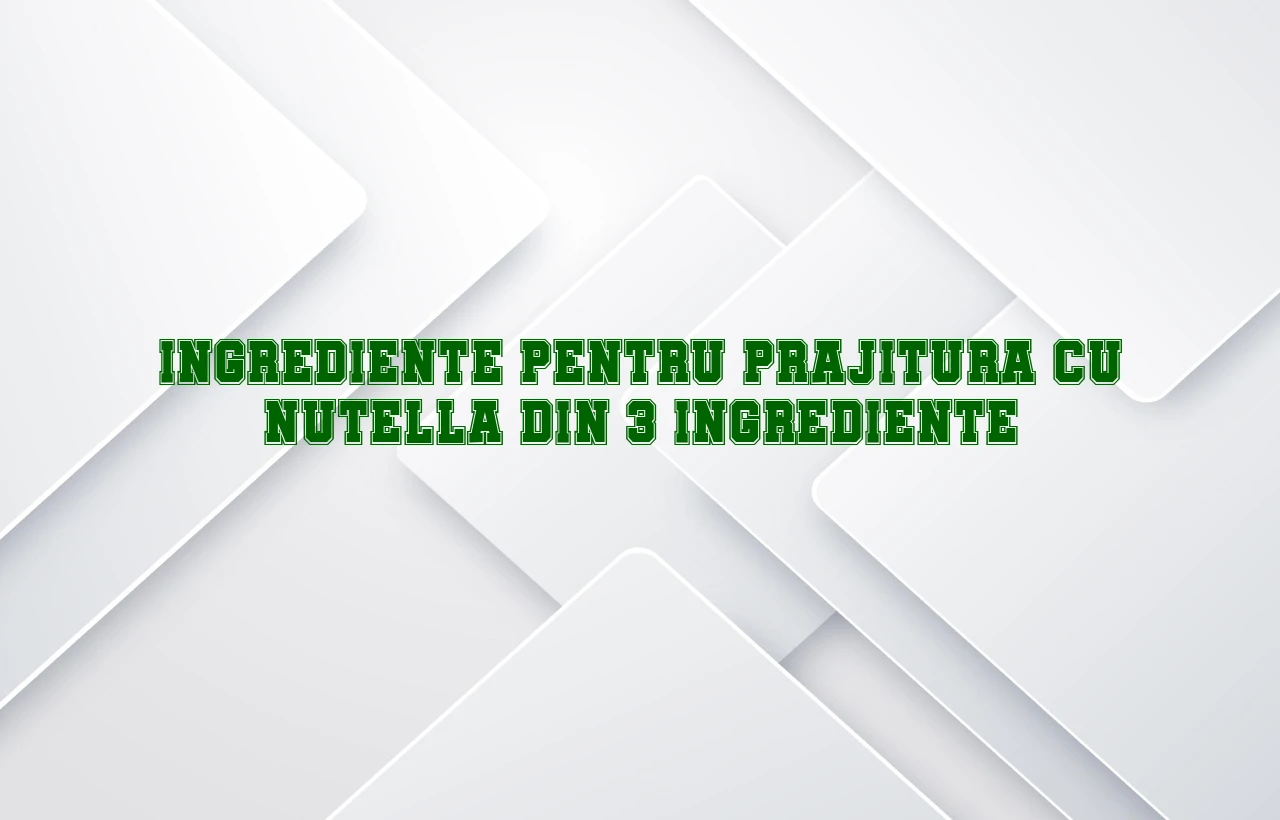 prajitura cu nutella din 3 ingrediente