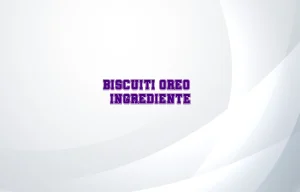 biscuiti oreo ingrediente